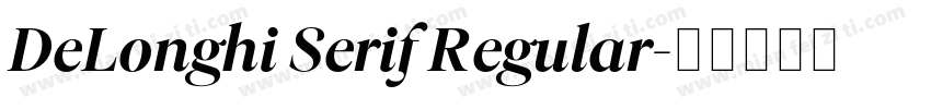 DeLonghi Serif Regular字体转换